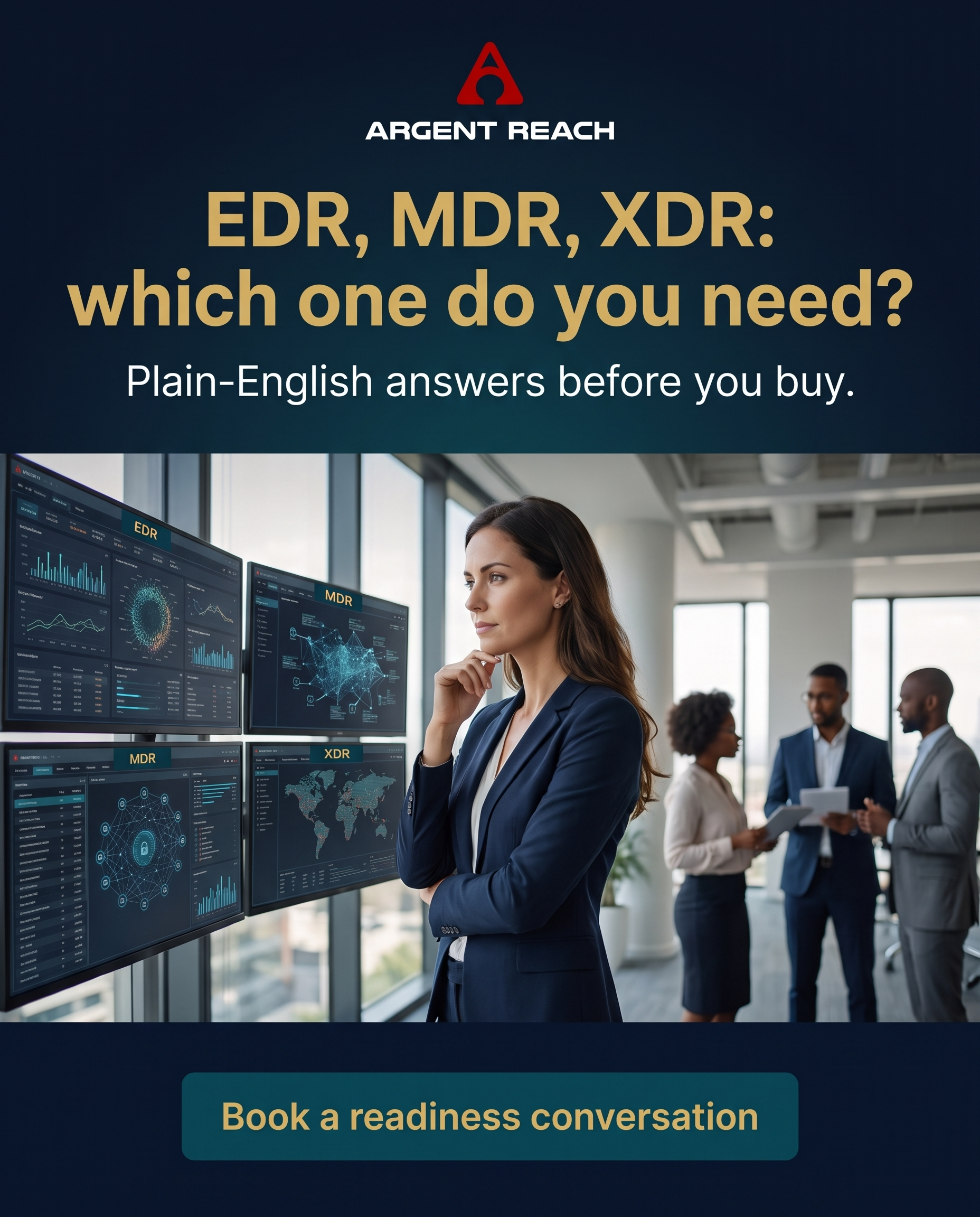 Argent Reach creative: EDR, MDR, XDR